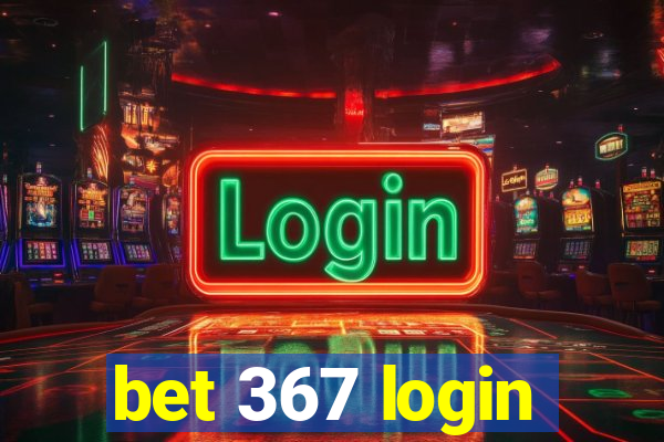 bet 367 login